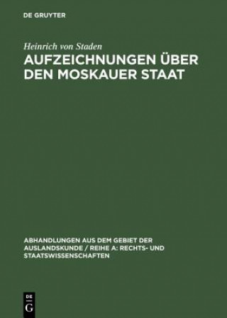 Buch Aufzeichnungen uber den Moskauer Staat Heinrich Von Staden