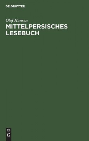 Könyv Mittelpersisches Lesebuch Olaf Hansen