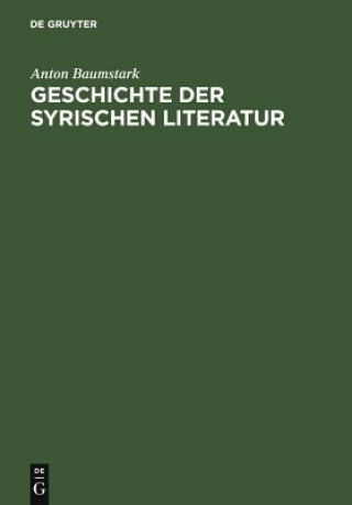 Книга Geschichte Der Syrischen Literatur Anton Baumstark