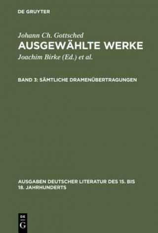Könyv Samtliche Dramenubertragungen Johann Christoph Gottsched