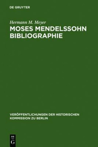 Knjiga Moses Mendelssohn Bibliographie Hermann M Meyer