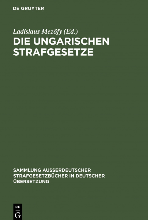 Livre Die Ungarischen Strafgesetze Ladislaus Mezöfy