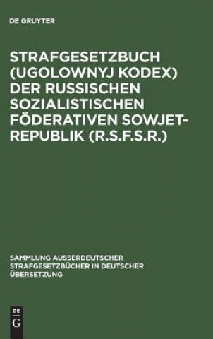 Książka Strafgesetzbuch (Ugolownyj Kodex) der Russischen Sozialistischen Foederativen Sowjet-Republik (R.S.F.S.R.) Teresa Pusylewitsch