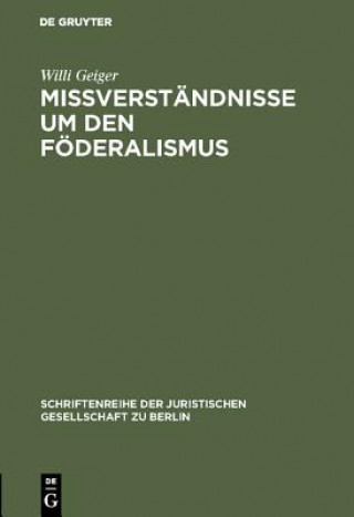 Könyv Missverstandnisse um den Foederalismus Willi Geiger