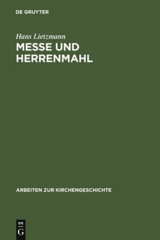 Könyv Messe und Herrenmahl Hans Lietzmann