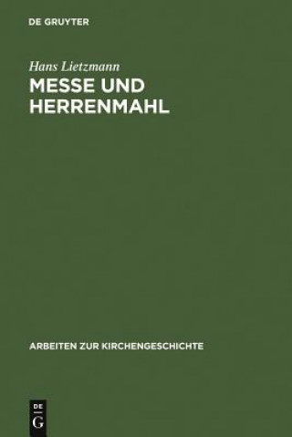 Libro Messe und Herrenmahl Hans Lietzmann