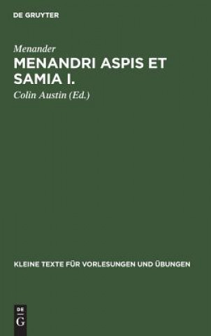 Könyv Menandri Aspis et Samia I. Colin Menander Austin