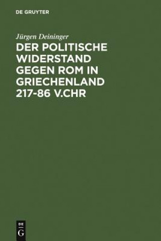 Carte politische Widerstand gegen Rom in Griechenland 217-86 v.Chr Jurgen Deininger
