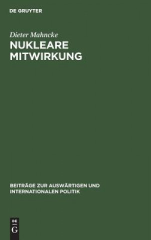 Kniha Nukleare Mitwirkung Dieter Mahncke