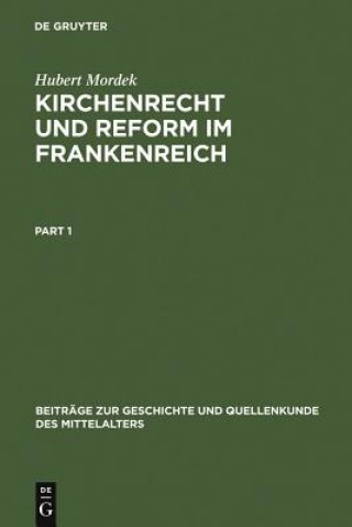 Kniha Kirchenrecht Und Reform Im Frankenreich Hubert Mordek