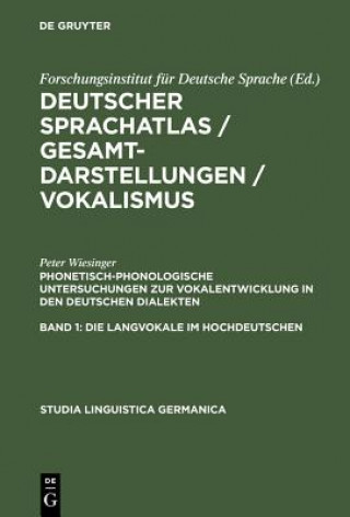 Kniha Phonetisch-Phonologische Untersuchungen Zur Vokalentwicklung in Den Deutschen Dialekten Peter Wiesinger