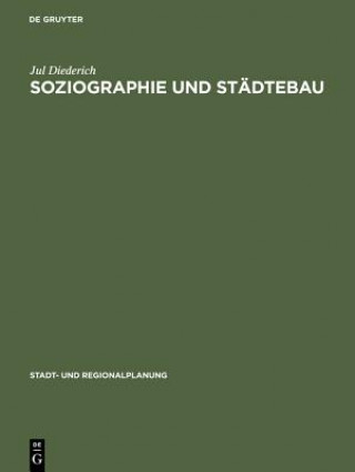 Książka Soziographie und Stadtebau Jul Diederich