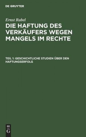 Książka Geschichtliche Studien uber den Haftungserfolg Ernst Rabel