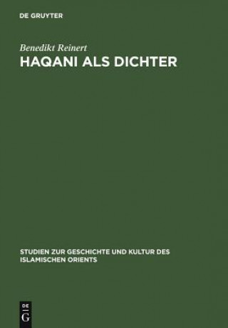Könyv Haqani als Dichter Benedikt Reinert