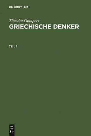 Könyv Griechische Denker Theodor Gomperz