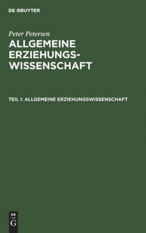 Kniha Allgemeine Erziehungswissenschaft Peter Petersen