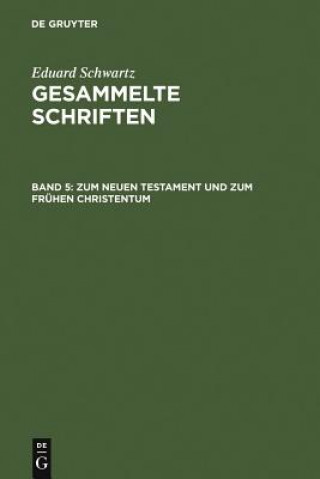 Carte Zum Neuen Testament Und Zum Fruhen Christentum Eduard Schwartz