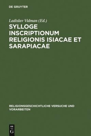 Könyv Sylloge inscriptionum religionis Isiacae et Sarapiacae Ladislav Vidman