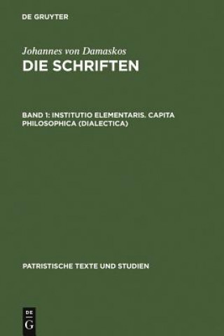 Kniha Institutio Elementaris. Capita Philosophica (Dialectica) Bonifatius Kotter