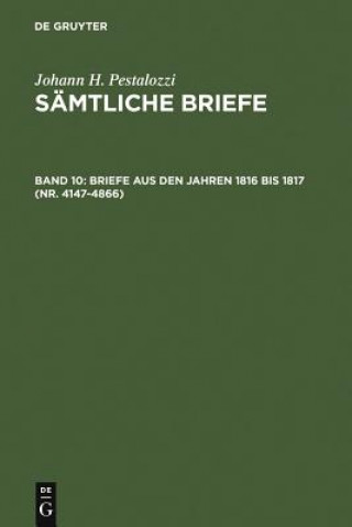 Książka Briefe aus den Jahren 1816 bis 1817 (Nr. 4147-4866) Johann H Pestalozzi