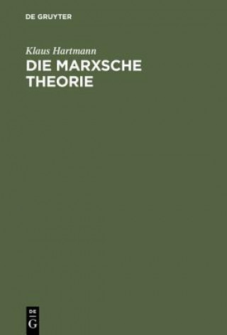 Kniha Die Marxsche Theorie Klaus Hartmann