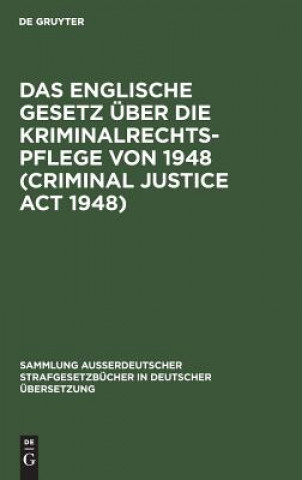 Knjiga Englische Gesetz uber die Kriminalrechtspflege von 1948 (Criminal Justice Act 1948) Armin Künemund