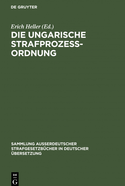 Könyv Die Ungarische Strafprozessordnung Erich Heller