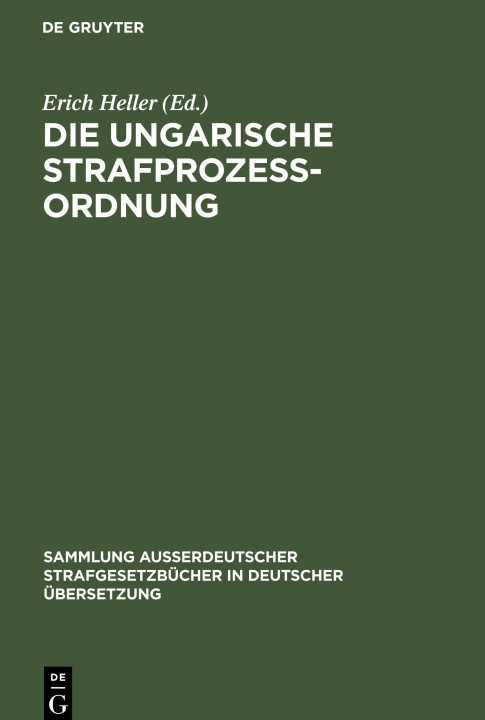 Knjiga Die Ungarische Strafprozessordnung Erich Heller