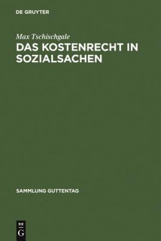 Книга Das Kostenrecht in Sozialsachen Max Tschischgale