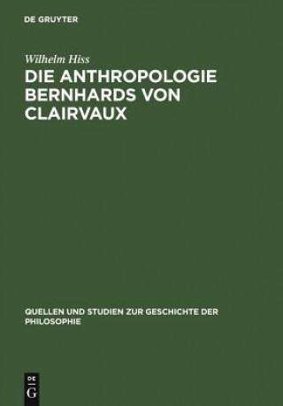 Knjiga Anthropologie Bernhards von Clairvaux Wilhelm Hiss