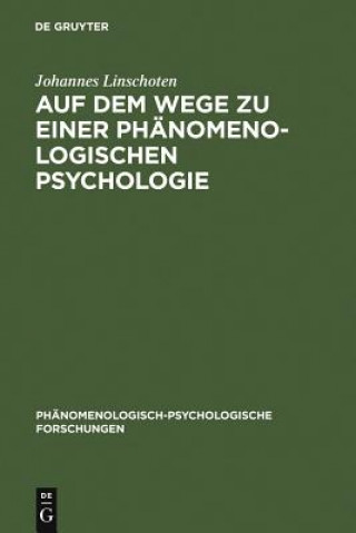 Książka Auf dem Wege zu einer Phanomenologischen Psychologie Johannes Linschoten