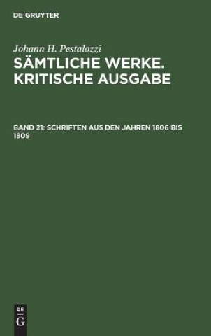 Könyv Schriften aus den Jahren 1806 bis 1809 Johann H. Pestalozzi