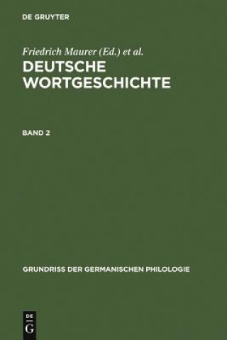 Książka Deutsche Wortgeschichte. Band 2 Friedrich Maurer