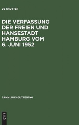 Kniha Verfassung Der Freien Und Hansestadt Hamburg Vom 6. Juni 1952 De Gruyter
