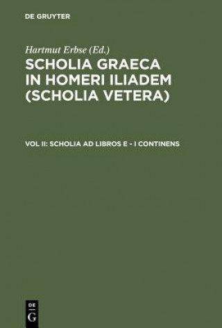 Kniha Scholia Ad Libros E - I Continens Hartmut Erbse