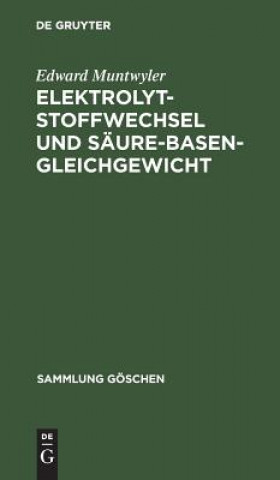 Könyv Elektrolytstoffwechsel und Saure-Basen-Gleichgewicht Edward Muntwyler