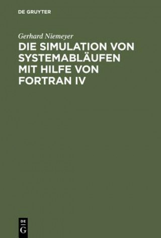 Carte Simulation von Systemablaufen mit Hilfe von FORTRAN IV Gerhard Niemeyer
