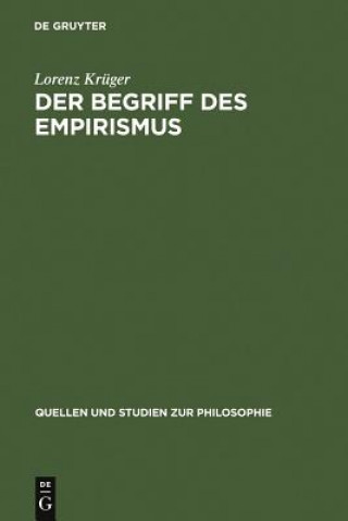 Buch Begriff des Empirismus Lorenz (Georg-August-Universitat Gottingen Germany) Kruger