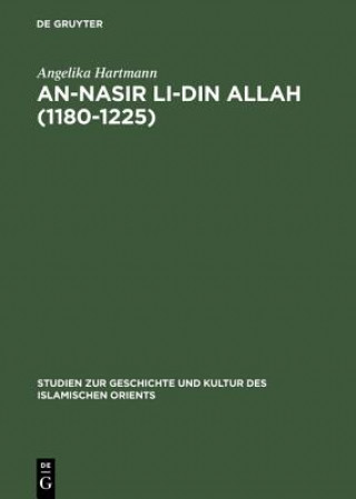 Książka An-Nasir Li-Din Allah (1180-1225) Angelika Hartmann