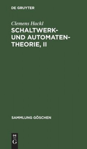 Carte Schaltwerk- und Automatentheorie, II Clemens Hackl