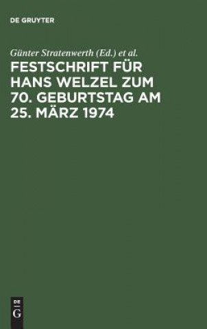 Carte Festschrift Fur Hans Welzel Zum 70. Geburtstag Am 25. Marz 1974 Gerd Geilen