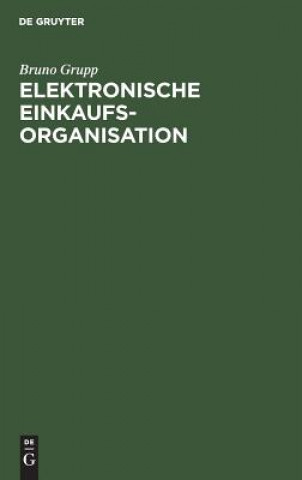 Книга Elektronische Einkaufsorganisation Bruno Grupp