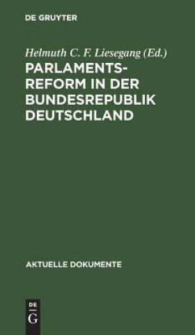 Kniha Parlamentsreform in der Bundesrepublik Deutschland Helmuth C. F. Liesegang