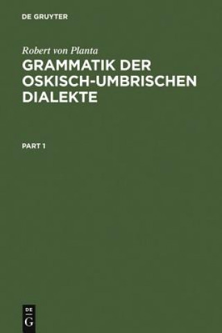 Książka Grammatik der Oskisch-Umbrischen Dialekte Robert von Planta