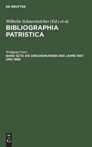 Könyv Erscheinungen der Jahre 1967 und 1968 Wilhelm Schneemelcher