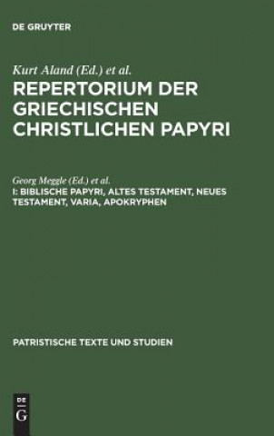 Buch Repertorium der griechischen christlichen Papyri, I, Biblische Papyri, Altes Testament, Neues Testament, Varia, Apokryphen Kurt Aland