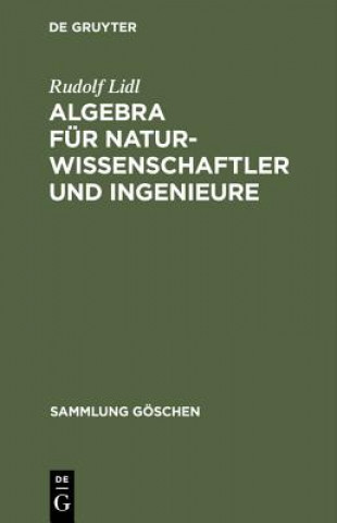 Kniha Algebra Fur Naturwissenschaftler Und Ingenieure Rudolf LIDL