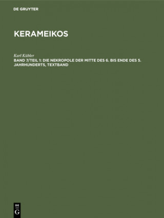 Kniha Die Nekropole der Mitte des 6. bis Ende des 5. Jahrhunderts Karl Kubler