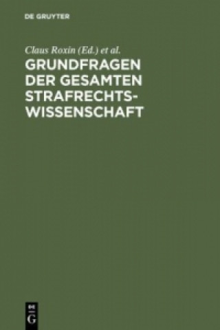 Kniha Grundfragen der gesamten Strafrechtswissenschaft Hans-Jürgen Bruns