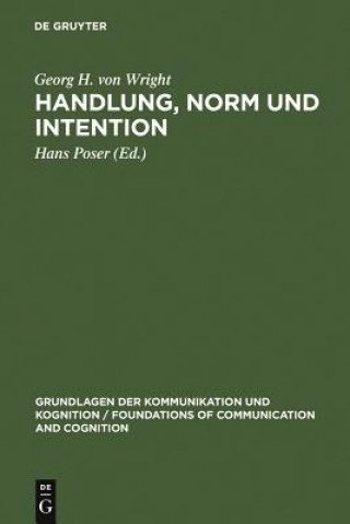 Könyv Handlung, Norm und Intention Georg H Von Wright